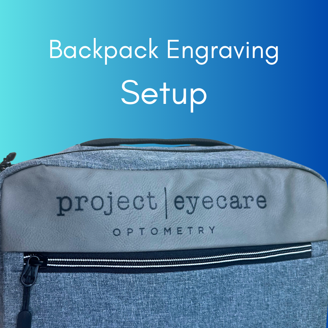 Backpack Laser Engraving Setup (One time)